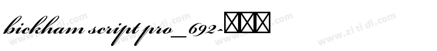 bickham script pro_692字体转换 bickham script pro_692字体转换